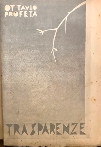 Ottavio Profeta Trasparenze. Novelle 1933 Catania Studio editoriale moderno